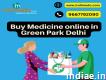 Buy Medicine online in Green Park Delhi