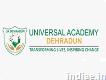 Universal Academy Dehradun