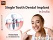 Single Tooth Dental Implant in Hyderabad